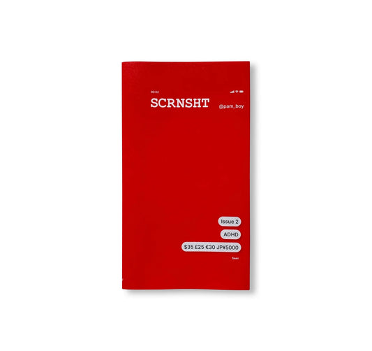 SCRNSHT ISSUE 2: ADHD by Pierre A. M’Pele (Pam Boy)