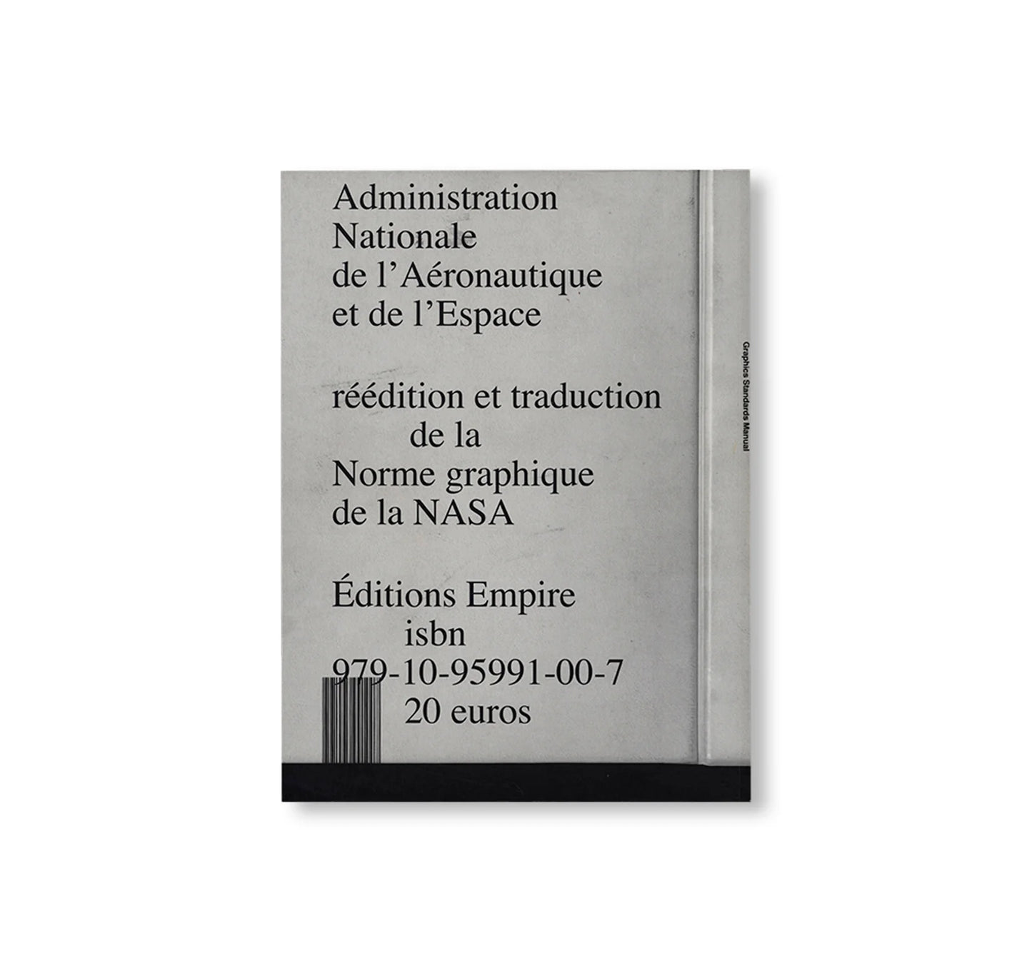NASA, DANNE & BLACKBURN’S GRAPHICS STANDARDS MANUAL [REPRINTED EDITION]
