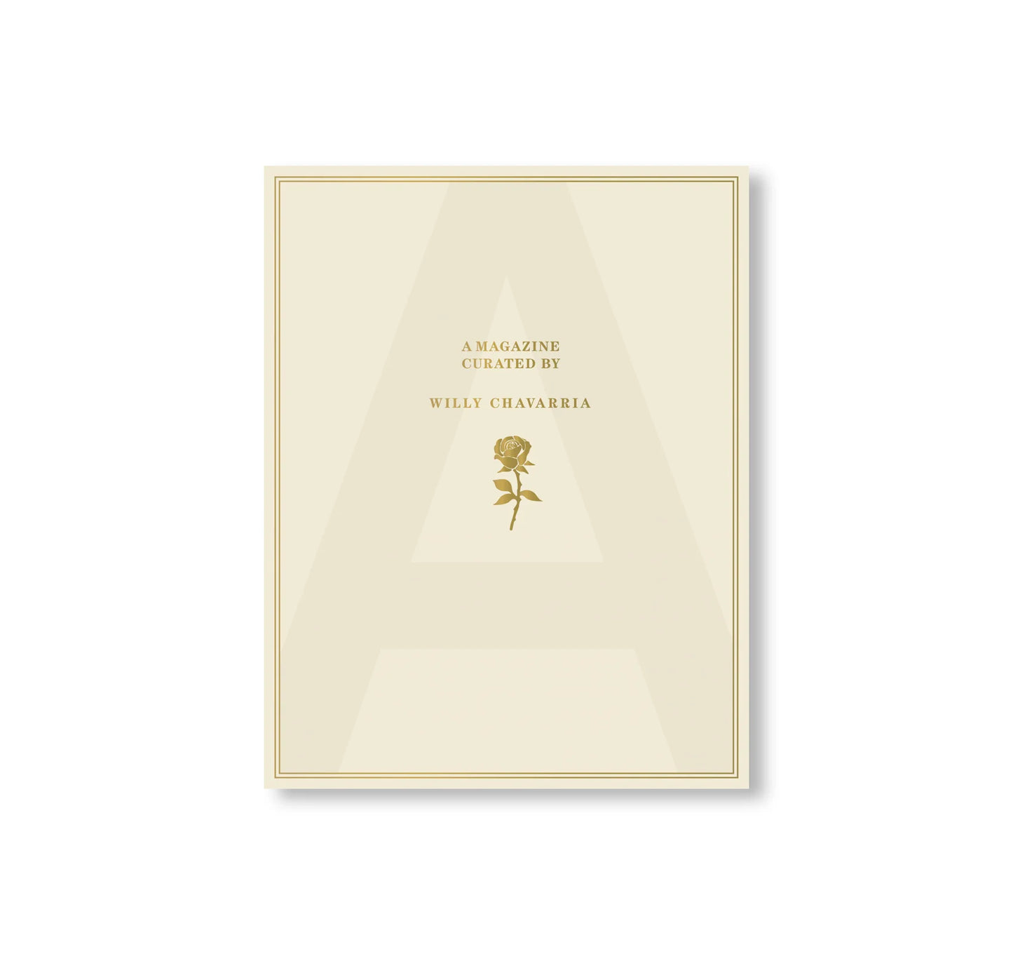 A MAGAZINE CURATED BY WILLY CHAVARRIA